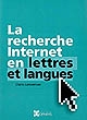La recherche Internet en lettres et langues