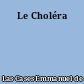 Le Choléra