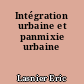 Intégration urbaine et panmixie urbaine