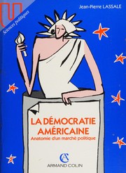 La démocratie américaine : anatomie d'un marché politique