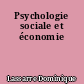 Psychologie sociale et économie