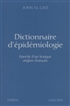 Dictionnaire d'épidémiologie : enrichi d'un lexique anglais-français