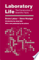 Laboratory life : the construction of scientific facts