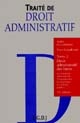 Traité de droit administratif : 2 : Droit administratif des biens : les domaines administratifs, l'expropriation, la réquisition, les travaux publics