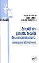 Sécurité des patients, sécurité des consommateurs : convergences et divergences