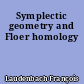 Symplectic geometry and Floer homology