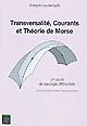 Transversalité, courants et théorie de Morse : un cours de topologie différentielle