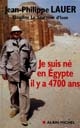 Je suis né en Égypte il y a 4700 ans
