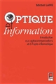 Optique et information : introduction aux opto-communications et à l'opto-informatique