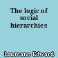 The logic of social hierarchies