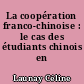 La coopération franco-chinoise : le cas des étudiants chinois en France