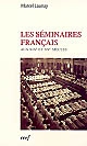 Les séminaires français aux XIXe et XXe siècles