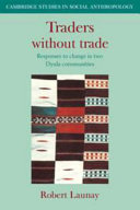 Traders without trade : responses to change in two Dyula communities
