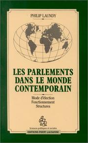 Les parlements dans le monde contemporain : mode d'élection, fonctionnement, structures