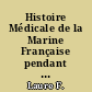 Histoire Médicale de la Marine Française pendant les Expéditions de Chine et de Cochinchine (de 1859-1862)