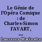 Le Génie de l'Opéra Comique : de Charles-Simon FAVART, édition critique d'un manuscrit de 1735