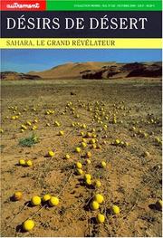 Désirs de désert : Sahara, le grand révélateur