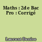 Maths : 2de Bac Pro : Corrigé