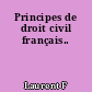 Principes de droit civil français..