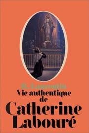 Vie de Catherine Labouré : voyante de la rue du Bac, 1806-1876