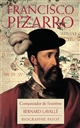 Francisco Pizarro : conquistador de l'extrême