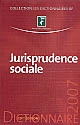 Jurisprudence sociale : droit du travail