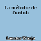 La mélodie de Turdidi