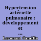 Hypertension artérielle pulmonaire : développement et perspectives du riociguat, stimulateur de la guanylate cyclase soluble