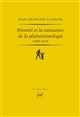 Husserl et la naissance de la phénoménologie, (1900-1913)