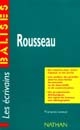Rousseau : grandes oeuvres, commentaires critiques, documents complémentaires