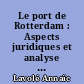 Le port de Rotterdam : Aspects juridiques et analyse du développement