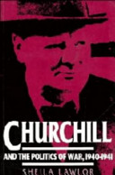 Churchill and the politics of war, 1940-1941