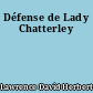 Défense de Lady Chatterley