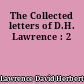 The Collected letters of D.H. Lawrence : 2