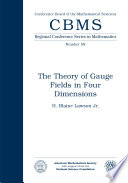 The theory of gauge fields in four dimensions