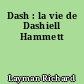 Dash : la vie de Dashiell Hammett