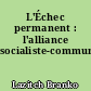 L'Échec permanent : l'alliance socialiste-communiste