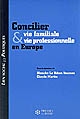 Concilier vie familiale vie professionnelle en Europe
