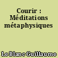 Courir : Méditations métaphysiques