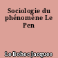 Sociologie du phénomène Le Pen