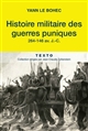 Histoire militaire des guerres puniques : 264-146 av. J.-C.