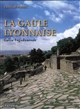 La province romaine de Gaule lyonnaise : Gallia Lugudunensis : du Lyonnais au Finistère