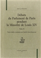 Débats du Parlement de Paris pendant la minorité de Louis XIV : Tome II
