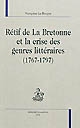 Rétif de la Bretonne et la crise des genres littéraires, 1767-1797