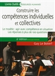 Construire les compétences individuelles et collectives : Le modèle : agir avec compétence en situation : Les réponses à plus de 100 questions