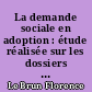 La demande sociale en adoption : étude réalisée sur les dossiers de demande en adoption de la DDISS de Nantes - année 1990 : 1