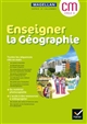 Enseigner la géographie CM, cycle 3