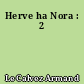 Herve ha Nora : 2