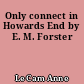 Only connect in Howards End by E. M. Forster