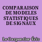 COMPARAISON DE MODELES STATISTIQUES DE SIGNAUX